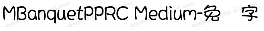 MBanquetPPRC Medium字体转换